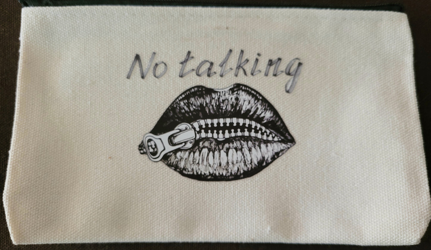 "No Talking" Pouch