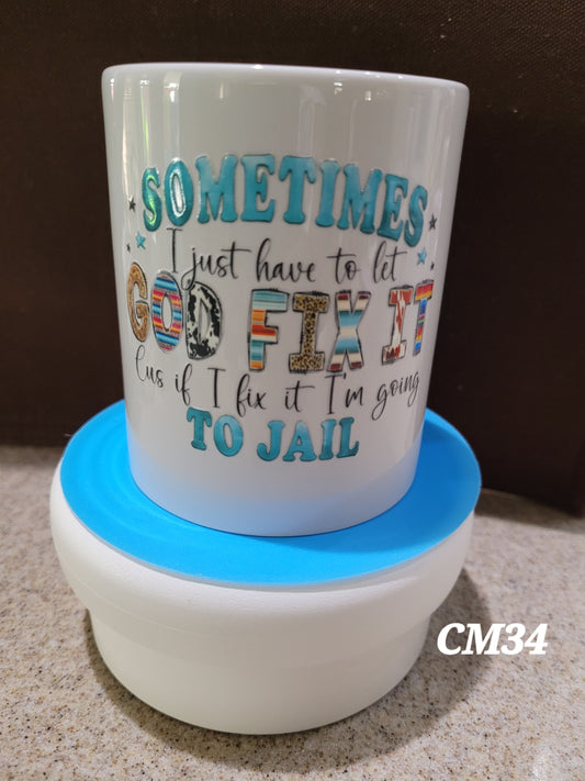 Sometimes I Have to Let... Coffee Mugs