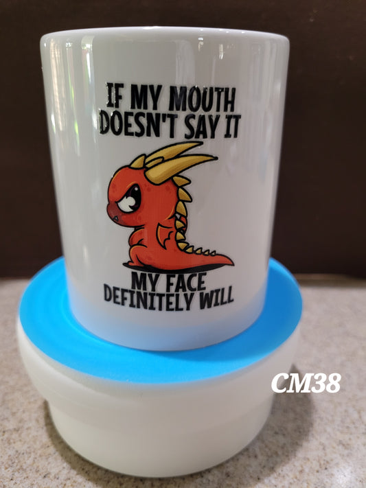 If My Mouth Doesn't Say It... Coffee Mug