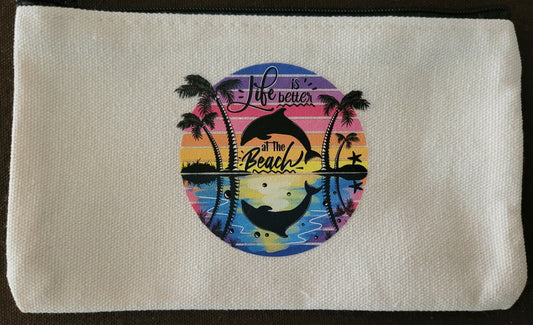 "Life is Better at the Beach"... Pouch