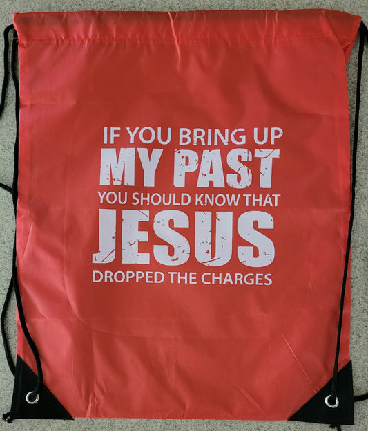 If You Bring Up My Past... Drawstring Back