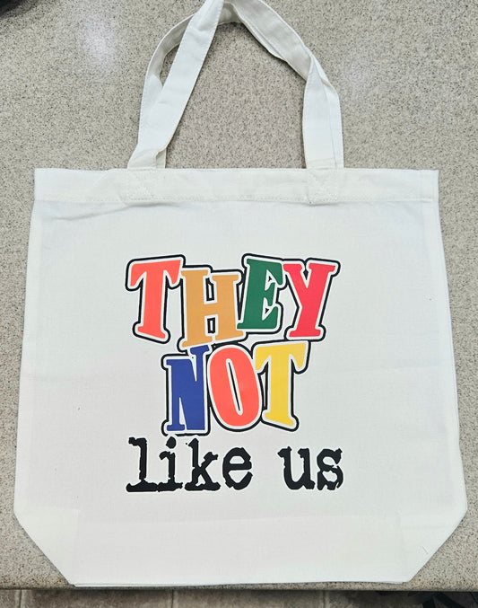 "They Not Like Us" Tote Bag