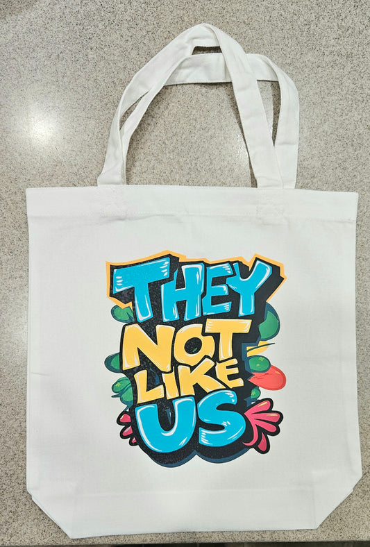 "They Not Like Us" Tote Bag