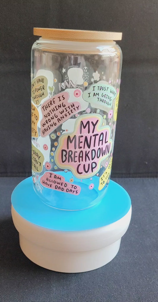 "My Mental Breakdown Cup" Glass Jar